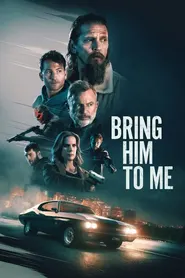 پوستر Bring Him to Me