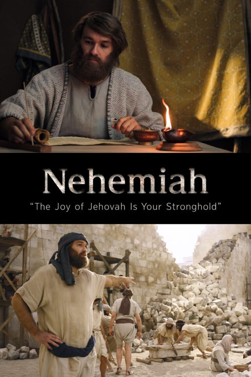 پوستر Nehemiah: 'The Joy of Jehovah Is Your Stronghold'