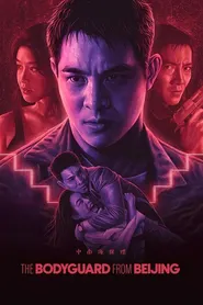 پوستر The Bodyguard from Beijing