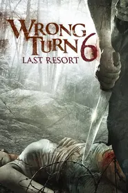 پوستر Wrong Turn 6: Last Resort