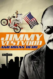 پوستر Jimmy Vestvood: Amerikan Hero