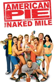 پوستر American Pie Presents: The Naked Mile