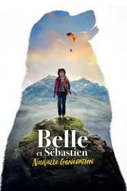 پوستر Belle et Sébastien - Nouvelle génération