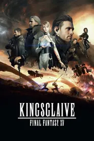 پوستر Kingsglaive Final Fantasy XV