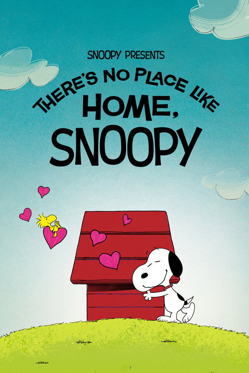 پوستر Snoopy Presents: There's No Place Like Home, Snoopy