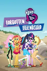 پوستر My Little Pony: Equestria Girls - Forgotten Friendship