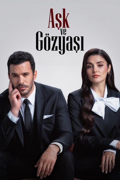 پوستر Aşk ve Gözyaşı